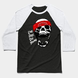 LIVE FAST DIE YOUNG Baseball T-Shirt